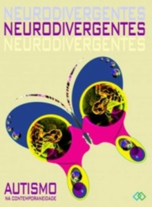 Capa do livro Neurodivergentes, autismo na contemporaneidade de Sophia Mendonça.