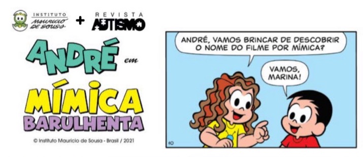 André e a Turma da Mônica em: Mímica barulhenta — Canal Autismo / Revista Autismo nº 14