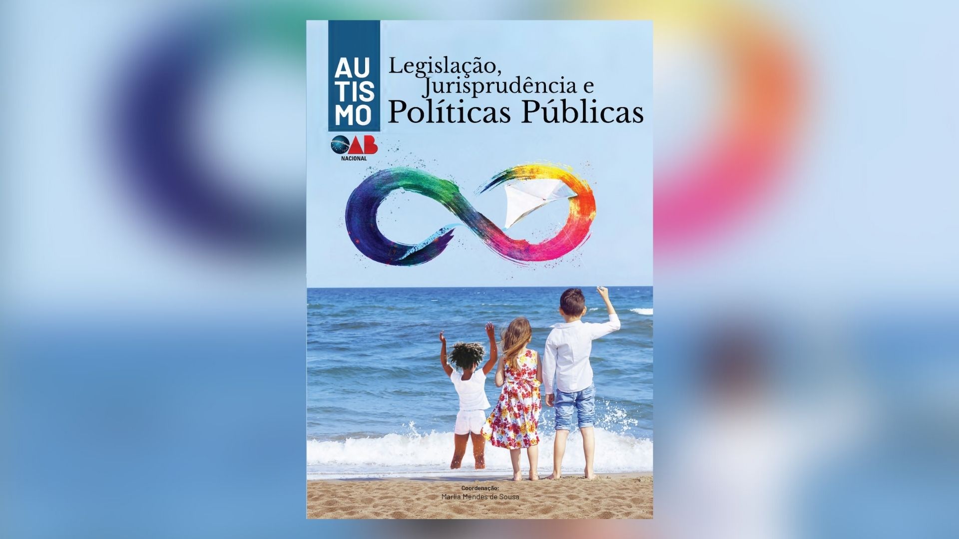 OAB lança livro sobre legislação do autismo no Brasil — Canal Autismo / Revista Autismo