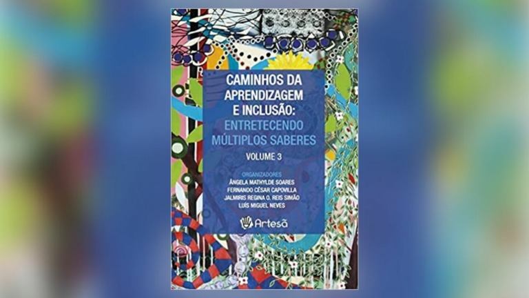 Livro que discute inclusão e aprendizagem é lançado — Canal Autismo / Revista Autismo