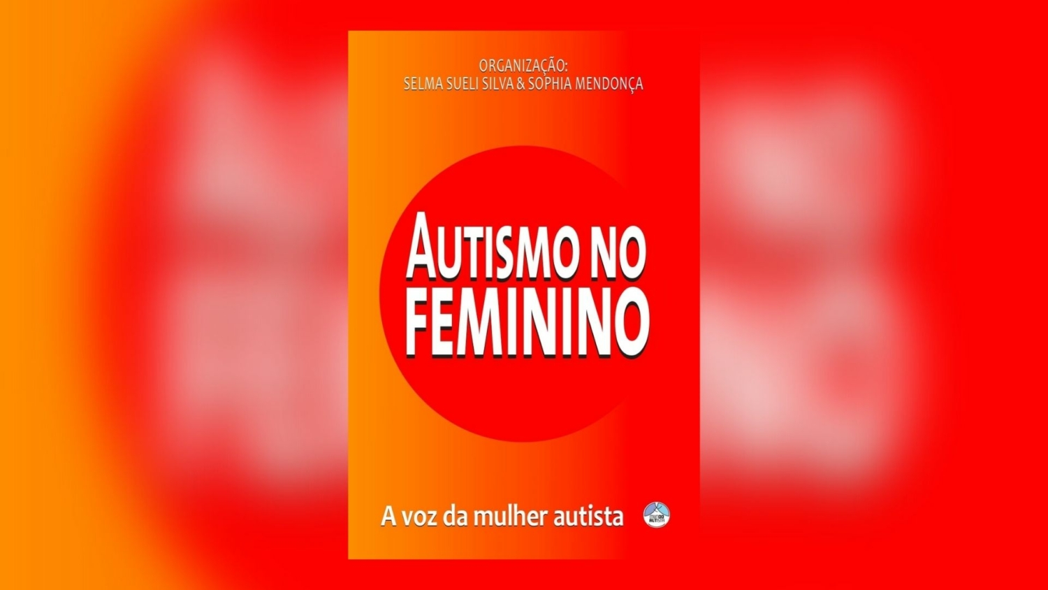 Livro Autismo no Feminino é lançado no Dia Internacional da Mulher ...