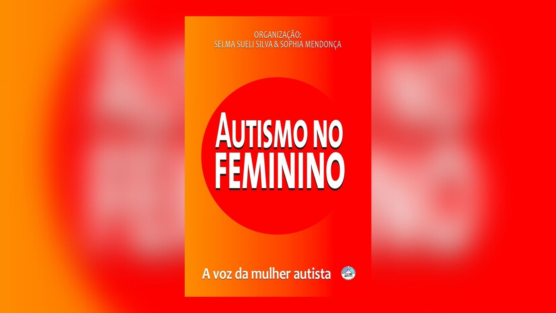 Pré-venda do livro Autismo no Feminino é anunciada — Canal Autismo / Revista Autismo