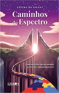 Livro "Caminhos do Espectro", de Fátima de Kwant — Canal Autismo / Revista Autismo