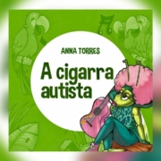Livro infantil traz cigarra autista — Canal Autismo / Revista Autismo