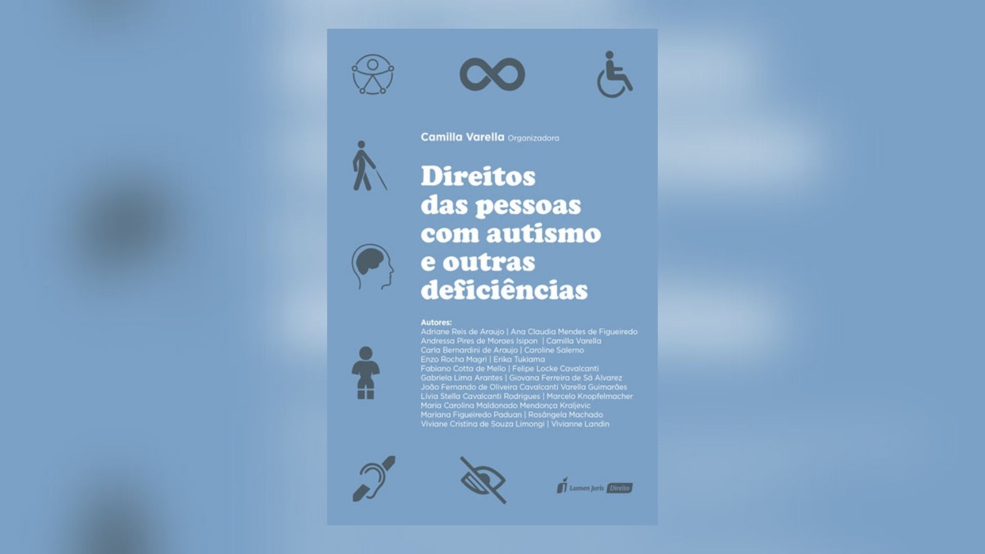 Livro Direitos das Pessoas com Autismo e Outras Deficiências é lançado — Canal Autismo / Revista Autismo
