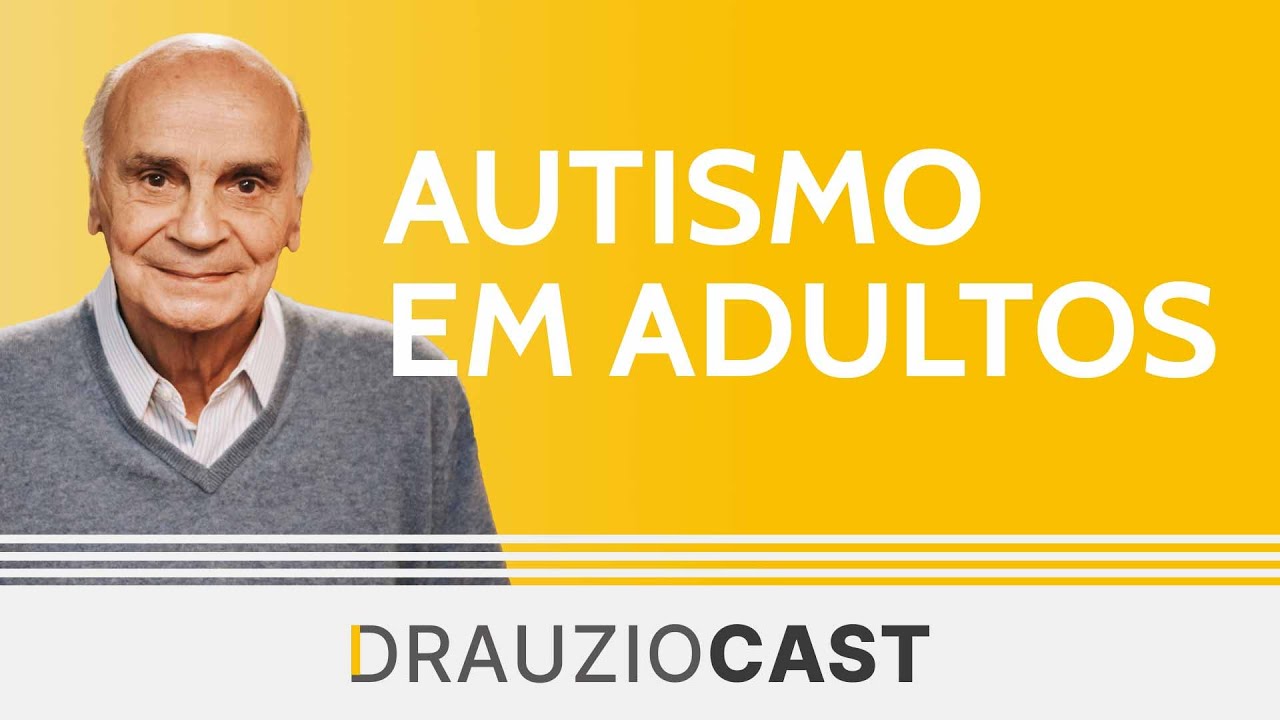 Drauzio Varella discute autismo na vida adulta em podcast — Canal Autismo / Revista Autismo