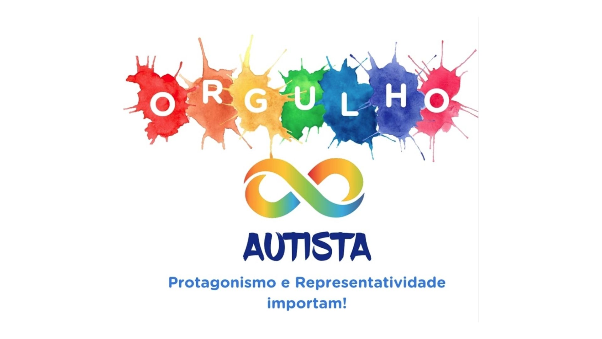 Dia do Orgulho Autista: 18 de junho — Canal Autismo / Revista Autismo