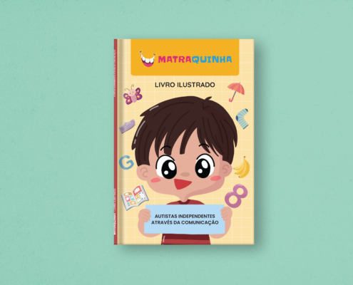 Matraquinha lança livro ilustrado para auxiliar na comunicação alternativa — Canal Autismo / Revista Autismo