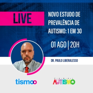 Nesta 2ª, Liberalesso fala sobre prevalência de autismo de 1 em 30 — Canal Autismo / Revista Autismo