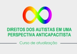 Pesquisadores da deficiência lançam curso sobre direitos dos autistas e anticapacitismo — Canal Autismo / Revista Autismo