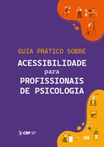 CRP SP lança guia de acessibilidade para profissionais de psicologia — Canal Autismo / Revista Autismo