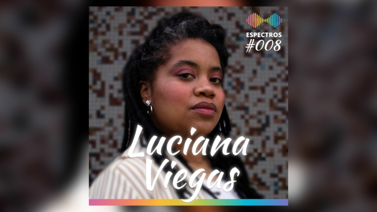 Luciana Viegas fala sobre infância, medos e deficiência no podcast 'Espectros' — Canal Autismo / Revista Autismo