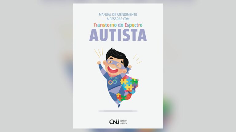 Manual de atendimento a autistas é lançado pelo CNJ e TJBA — Canal Autismo / Revista Autismo