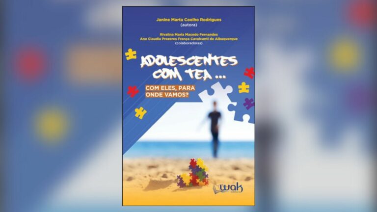 Livro sobre autismo na adolescência é lançado por pesquisadoras da UFPB — Canal Autismo / Revista Autismo