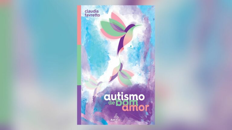 Livro Autismo de Bom Amor é lançado — Canal Autismo / Revista Autismo