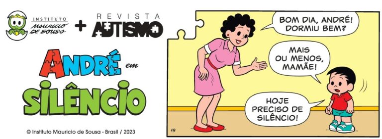 André e a Turma da Mônica em: Silêncio — Canal Autismo / Revista Autismo