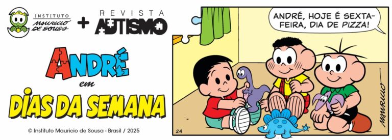 André e a Turma da Mônica em: Dias da semana — Canal Autismo / Revista Autismo