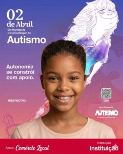 Exemplo do Pôster para personalizar da campanha nacional para o Dia Mundial da Conscientização do Autismo 2026 - Canal Autismo / Revista Autismo